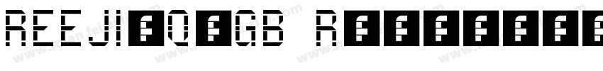 REEJI-Q-GB Regular字体转换